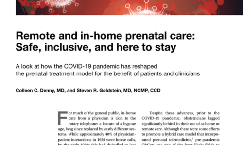 Remote and in-home prenatal care: Safe, inclusive, and here to stay 